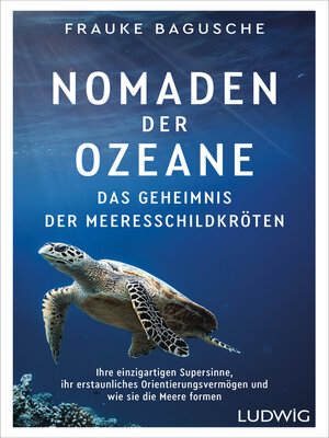 cover image of Nomaden der Ozeane – Das Geheimnis der Meeresschildkröten
